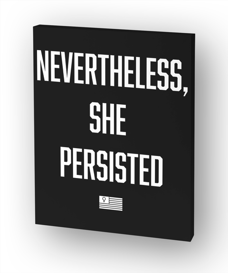 Nevertheless, She Persisted White Maglietta Front