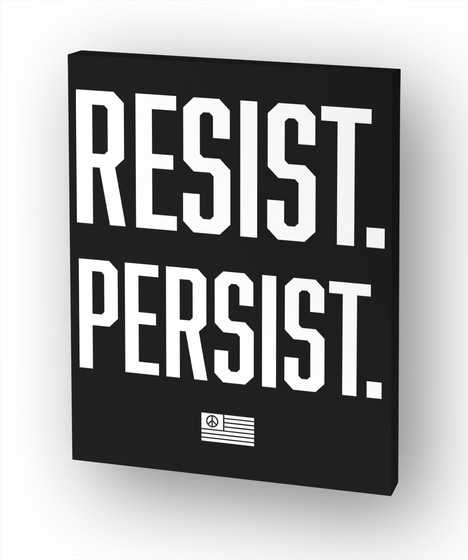 Resist And Persist White T-Shirt Front