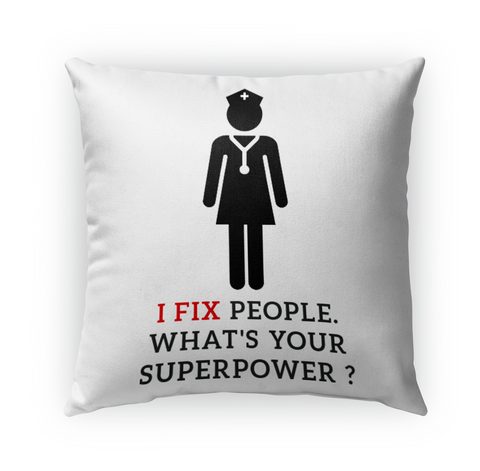 I Fix People What's Your Superpowers? Standard Camiseta Front
