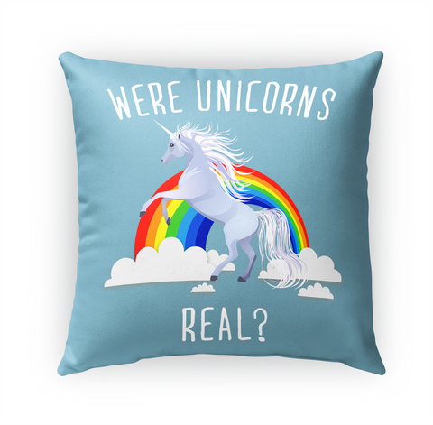 Were Unicorns Real? Standard T-Shirt Front