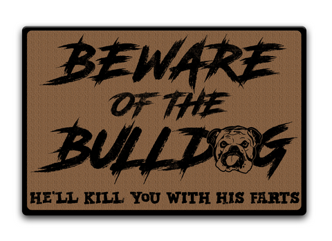 Beware Of The Bulldog He'll Kick You With His Farts Standard Maglietta Front