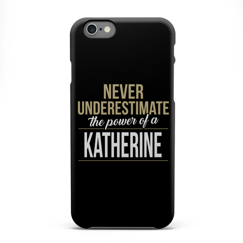 Never Underestimate The Power Of A Katherine White Camiseta Front