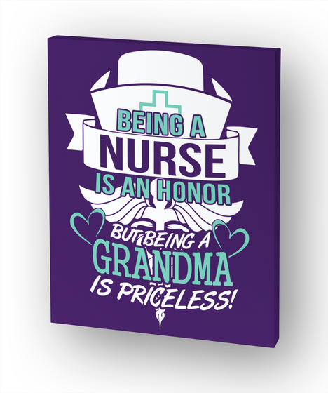 Being A Nurse Is An Honor But Being A Grandma Is Priceless! White T-Shirt Front