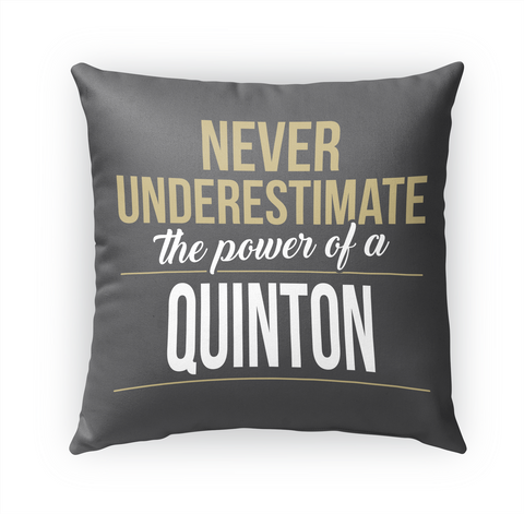 Quinton   Never Underestimate A Quinton Standard Camiseta Front