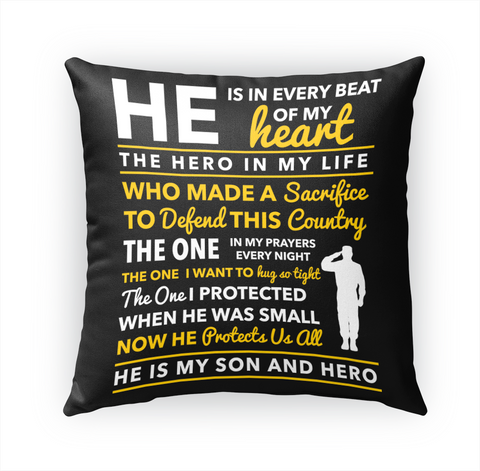 He Is In Every Beat Of My Heart The Hero In My Life Who Made A Sacrifice To Defend This Country The One I Want To Hug... White áo T-Shirt Front