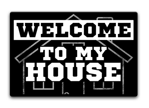Welcome To My House Standard áo T-Shirt Front