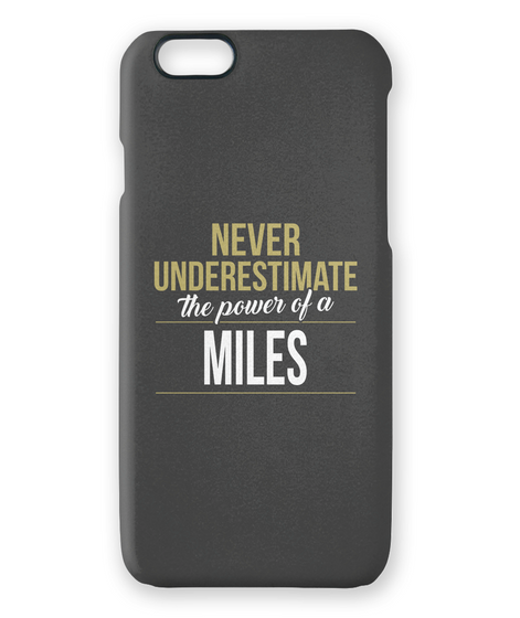 Never Underestimate The Power Of A Miles White áo T-Shirt Front