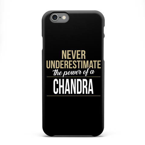 Never Underestimate The Power Of A Chandra White Camiseta Front
