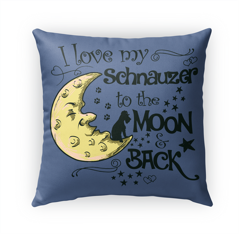 I Love My Schnauzer To The Moon And Back Standard áo T-Shirt Front