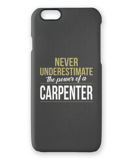 Never Underestimate The Power Of A Carpenter White Camiseta Front