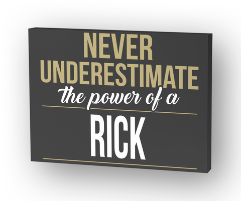 Rick   Never Underestimate A Rick Standard T-Shirt Front