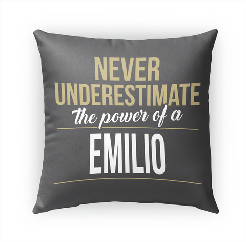 Emilio   Never Underestimate A Emilio Standard T-Shirt Front