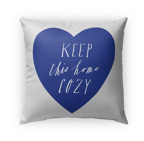 Keep This Home Cosy Standard Kaos Front