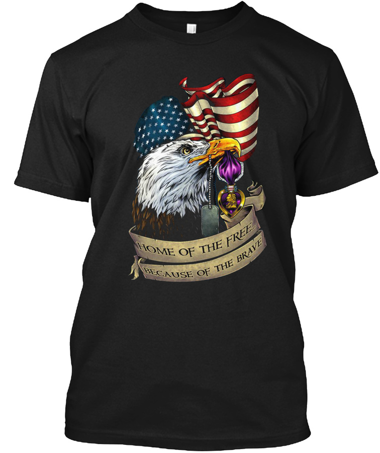 Home of the Free Because of the Brave Unisex Tshirt