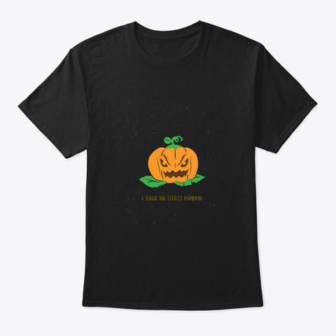 I Teach The Cutest Pumpkin Black áo T-Shirt Front