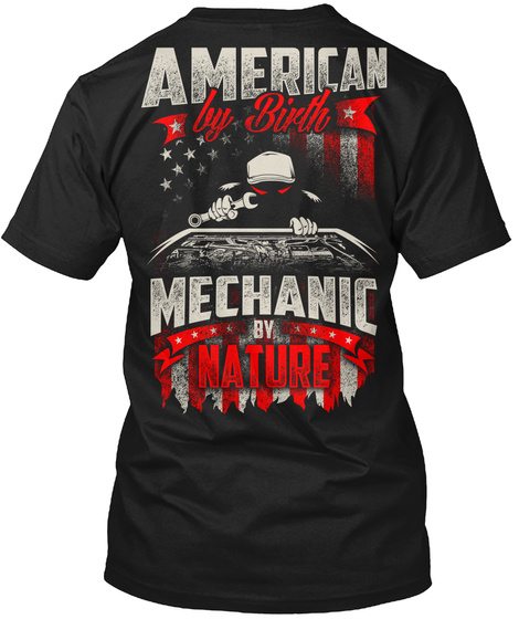 American By Birth Mechanic By Nature Black T-Shirt Back