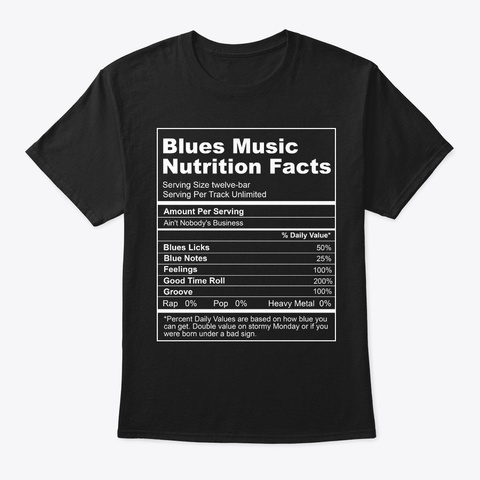 Blues Music Nutrition Facts Black T-Shirt Front