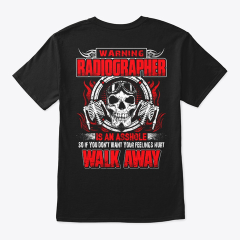 Radiographer I'm Radiographer. Black T-Shirt Back