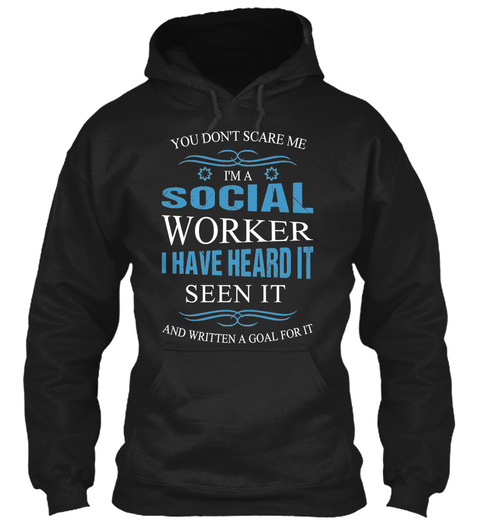  Don't Scare Social Workers Black T-Shirt Front