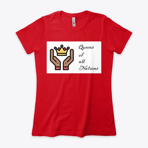 Queen Of All Nations Apparel  Red T-Shirt Front