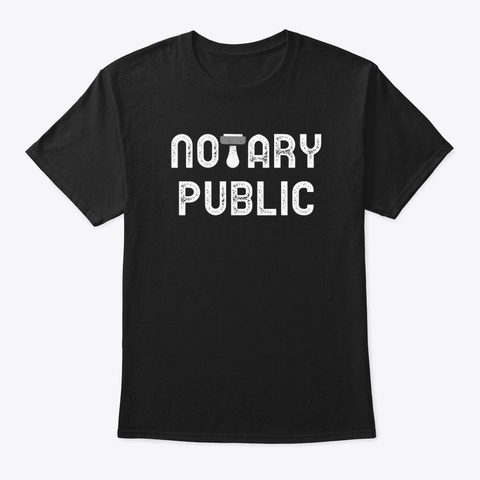 Notary   Notary Public Black T-Shirt Front
