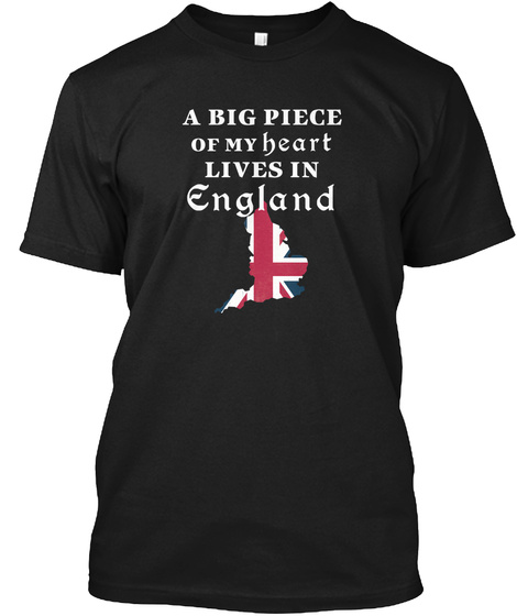 A Big Piece Of My Heart Lives In England Black Camiseta Front