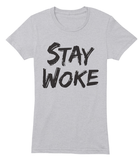 Stay Woke Women Support Naacp Ldf - stay woke Products from We Didn't ...