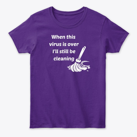 Still Be Cleaning Housekeeping Purple T-Shirt Front