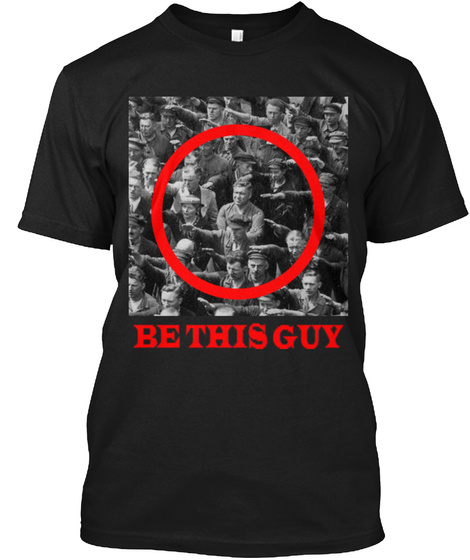 Be This Guy  Black T-Shirt Front