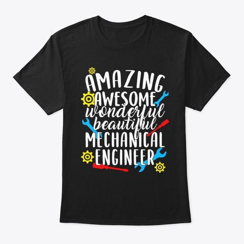 Mechanical Engineer Amazing Awesome Black T-Shirt Front