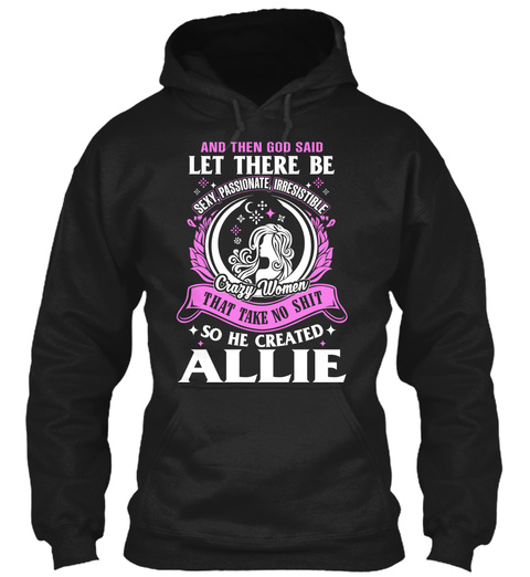 Let There Be Allie  Black T-Shirt Front