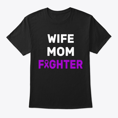 Wife Mom Fighter Non Hodgkin's Lymphoma Black T-Shirt Front