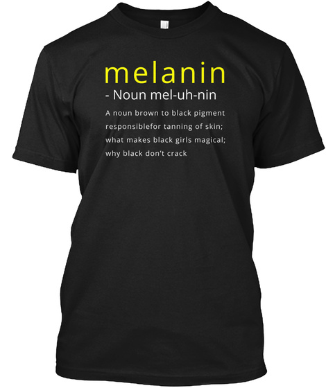 Melanin Definition Black History T Shirt
