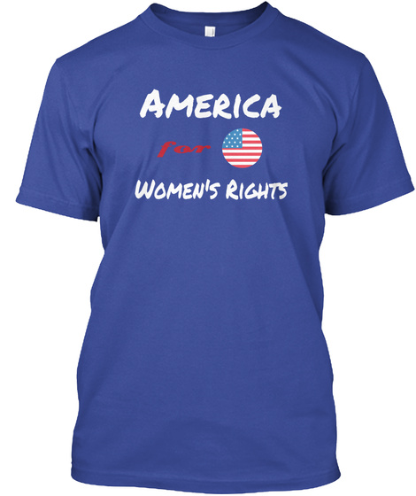 America For Women's Rights Deep Royal T-Shirt Front