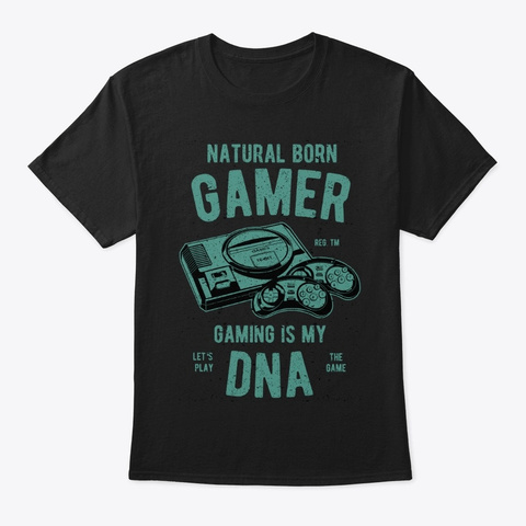 Natural Born Gamer Black T-Shirt Front