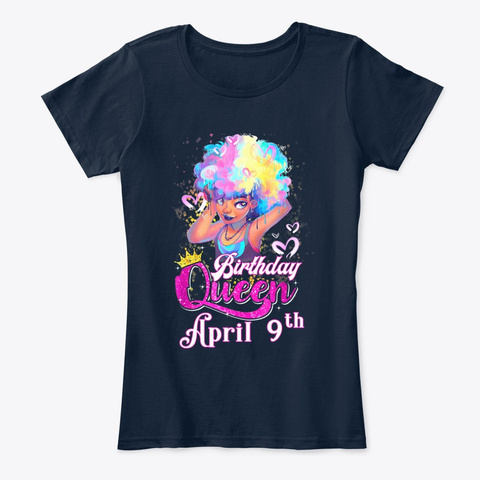 April 9th Birthday Queen Aries Zodiac New Navy T-Shirt Front