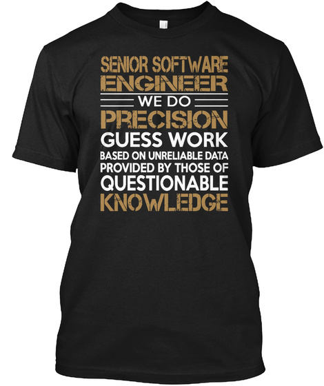 Senior Software Engineer Black T-Shirt Front