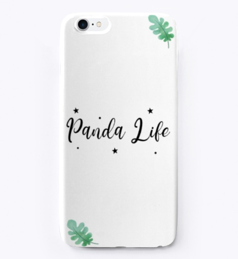 Panda Life Phone Case Products From Dapandagirl S Store Teespring