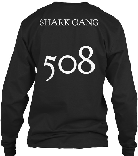 Shark Gang 508 Black áo T-Shirt Back