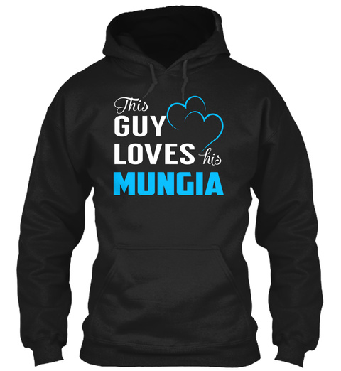 Guy Loves Mungia   Name Shirts Black T-Shirt Front