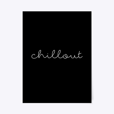 Poster: Chillout Black T-Shirt Front