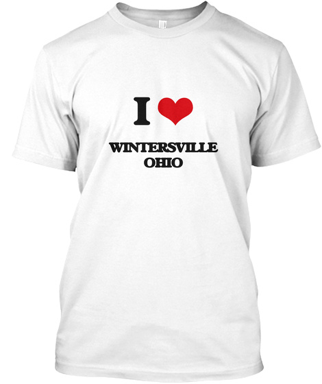 I Love Wintersville Ohio White T-Shirt Front