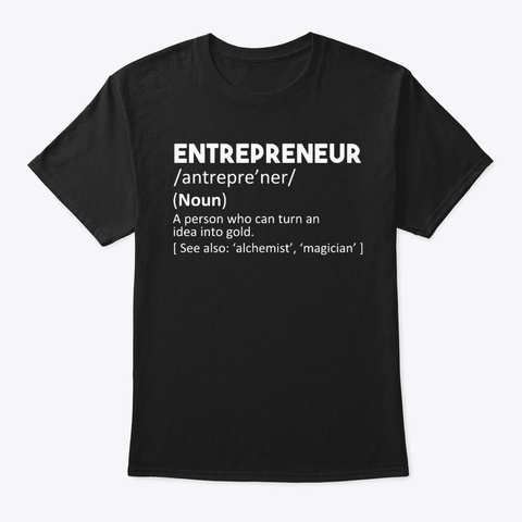 Entrepreneur Definition Business Owner  Black T-Shirt Front