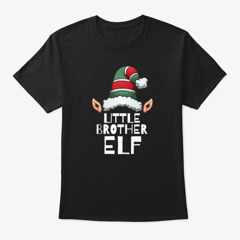 Little Brother Elf Christmas Holidays Black T-Shirt Front