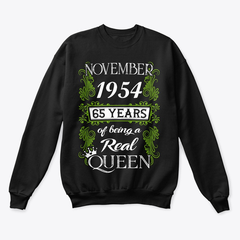 November 1954 65 Years Of A Real Queen Black T-Shirt Front