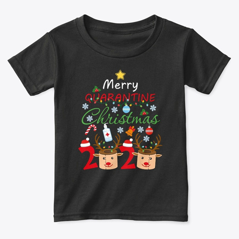 Merry Quarantine Christmas 2020 Toilet P Black T-Shirt Front