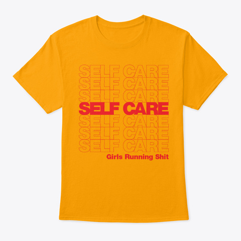 Self Care Grs Red Font  Gold T-Shirt Front