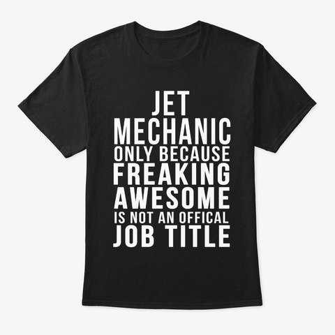 Jet Mechanic  Funny Offical Job  Black T-Shirt Front