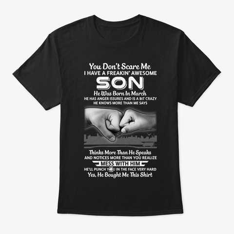 I Have A Freakin' Awesome Son March Dad Black T-Shirt Front