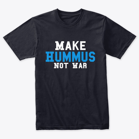 Make Hummus Not War Vintage Navy T-Shirt Front